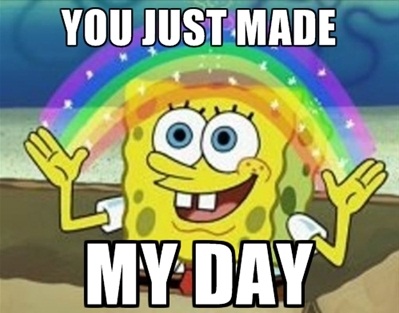 http://reho.st/kristiyanongmarunong.files.wordpress.com/2013/07/spongebob-made-my-day.jpg